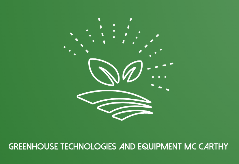Greenhouse Technologies and Equipment MC Carthy